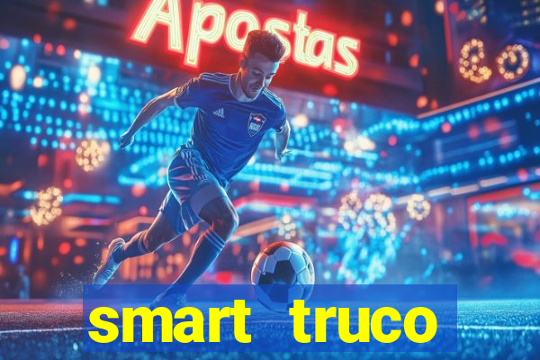 smart truco paulista e mineiro